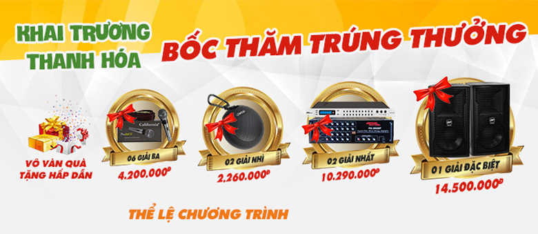 Thể Lệ Chương Trình Bốc Thăm Trúng Thưởng Khai Trương Thanh Hóa