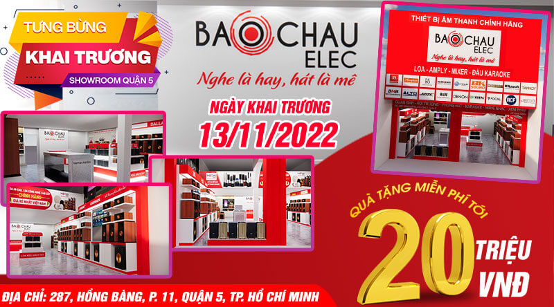 Bật mí vô số quà tặng miễn phí lên đến 20tr cho khách tham quan và mua sắm tại Bảo Châu Elec Quận 5