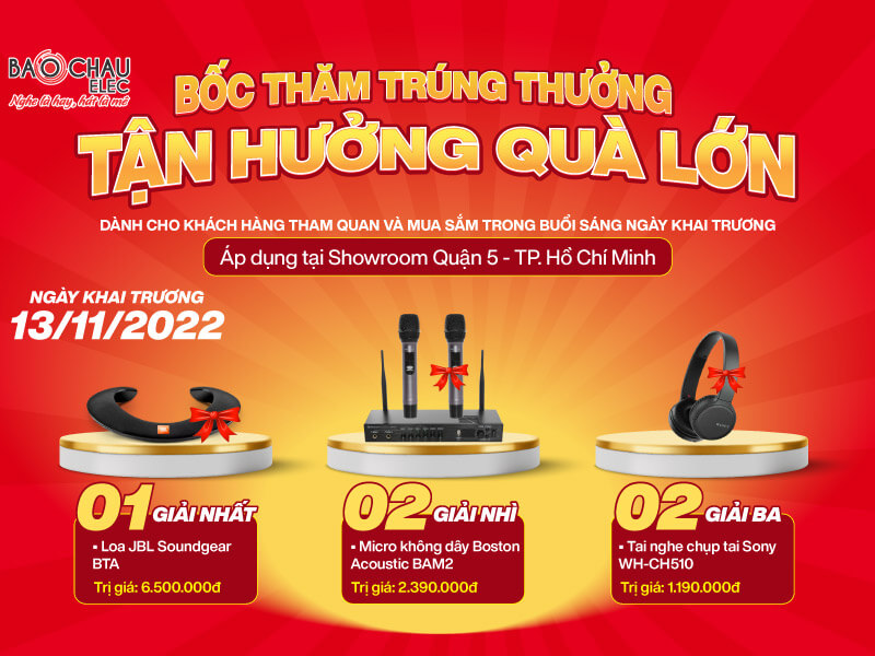Bật mí vô số quà tặng miễn phí lên đến 20tr cho khách tham quan và mua sắm tại Bảo Châu Elec Quận 5