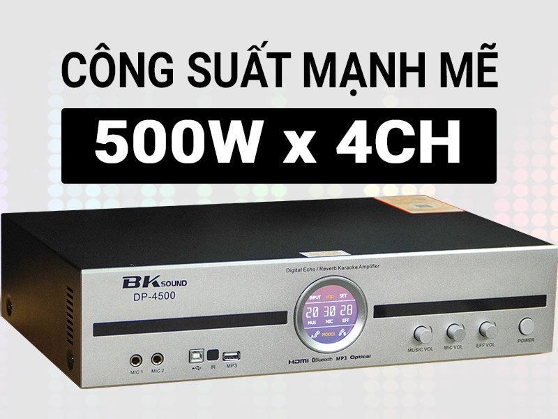 Cục đẩy liền vang BKsound DP-4500 (New 2023)
