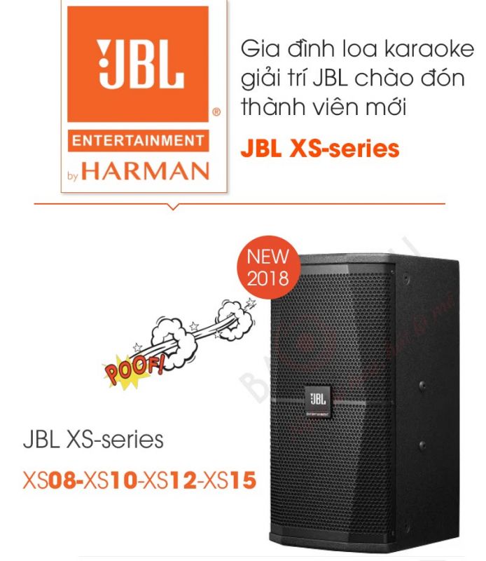Dòng loa JBL XS-series gồm có 4 model: XS08 (loa toàn dải 8-inch), XS10 (loa toàn dải 10-inch), XS12 (loa toàn dải 12-inch) và XS15 (loa toàn dải 15-inch)