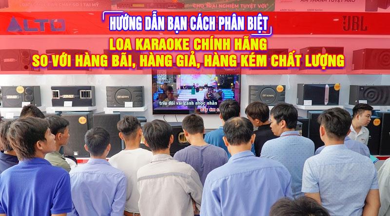Cách phân biệt loa karaoke chính hãng so với hàng bãi kém chất lượng 10 Cách phân biệt loa karaoke chính hãng so với hàng bãi kém chất lượng 3