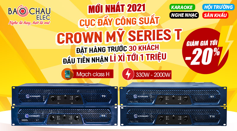 đặt trước cục đẩy công suất crown t