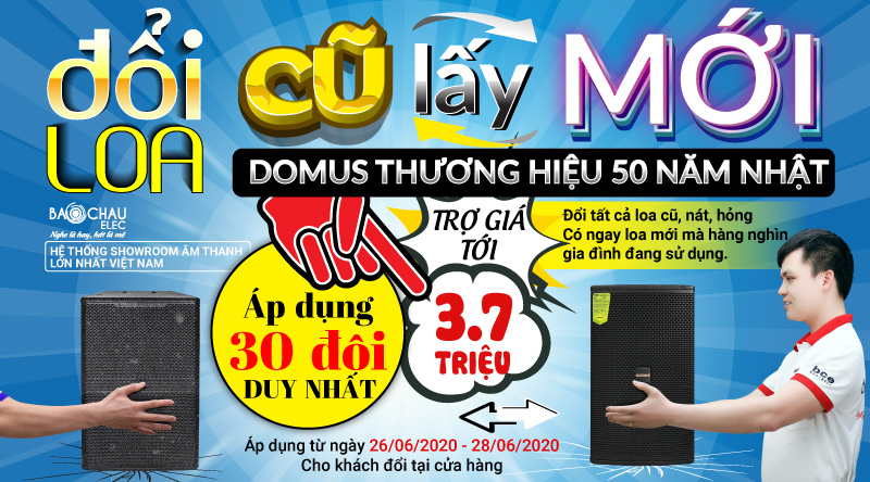 Đổi loa cũ lấy loa mới