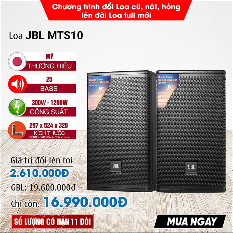 đổi loa cũ lấy loa mới jbl mts10