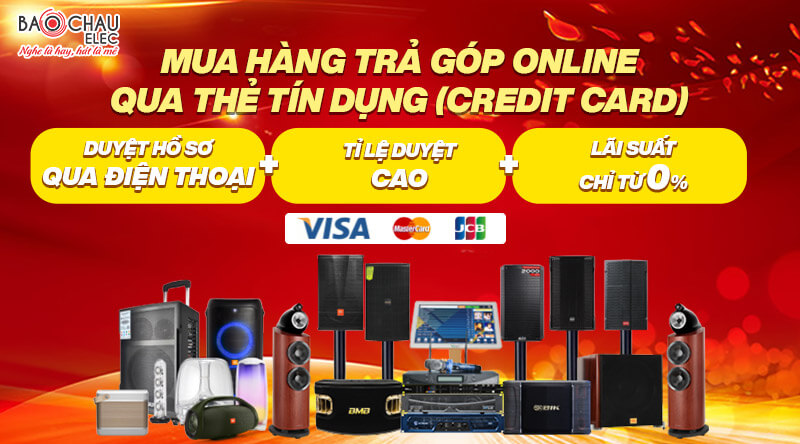 Mua trả góp thiết bị âm thanh tại Bảo Châu Audio lãi suất chỉ từ 0%