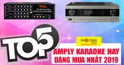 Top 5 amply karaoke hay, đáng mua nhất năm 2019