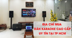 Địa chỉ mua dàn karaoke cao cấp uy tín nhất TPHCM