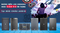 Bảo Châu Audio đốn tim khách hàng với những mẫu loa karaoke được giảm giá ấn tượng