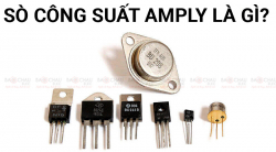 Sò công suất Amply là gì?