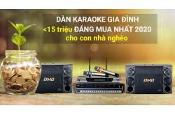 Loạt dàn karaoke gia đình bình dân dưới 15 triệu đáng mua nhất 2020