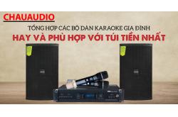 Tổng hợp các bộ dàn karaoke gia đình hay và phù hợp với túi tiền nhất ?