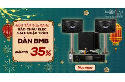 Dàn karaoke BMB giảm giá linh đình 35% đón Tết 2021, không mua quá tiếc !