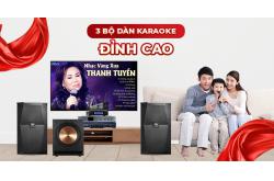 3 bộ dàn karaoke tuyệt đỉnh ai cũng muốn sở hữu