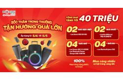 Chương trình bốc thăm “Tháng tư rộn ràng, sẵn sàng nhận thưởng” trúng quà cực lớn