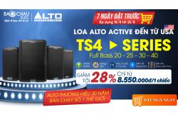 7 ngày đặt trước Loa Alto Active TS4 Seri đến từ USA Giá Sốc, Cơ hội có 1-0-2