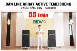 Lắp đặt dàn Line Array Temeisheng hơn 55tr cho ngân hàng BIDV tại Nam Định