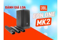Đánh giá chi tiết Loa Jbl Eon One Mk2 (II) có điểm gì nổi bật?