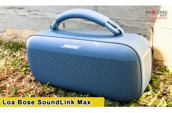 Bose SoundLink Max: Loa di động chất âm đỉnh cao cho người yêu nhạc