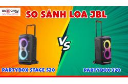 So sánh JBL PartyBox 520 và Stage 320