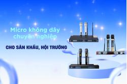 Gợi ý micro không dây chuyên nghiệp cho sân khấu & hội trường
