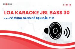 Loa Karaoke JBL Bass 30: Có Xứng Đáng Để Bạn Đầu Tư?
