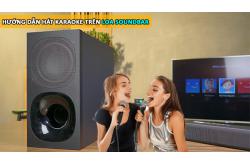 Loa soundbar có hát được karaoke không? 5 bước hát karaoke trên soundbar