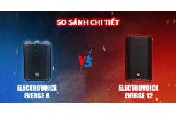 So sánh chi tiết loa EV Everse 8 và Everse 12 mới 2025