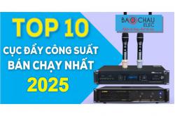 Top 10 Cục đẩy công suất bán chạy nhất năm 2025 tại Bảo Châu Elec