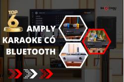 Top 6 Amply karaoke có bluetooth hát cực đỉnh, mới 2025