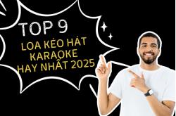 Top loa kéo hát karaoke hay nhất 2025 bạn không nên bỏ lỡ