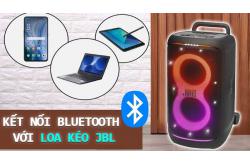 Hướng Dẫn Kết Nối Bluetooth với Loa Kéo JBL nhanh chóng