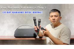 Loa Harman Kardon Go Play 3 có hát karaoke được không