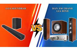 Nên mua loa soundbar hay dàn âm thanh tốt hơn?