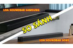 So sánh loa soundbar Sony và Samsung - Loại nào tốt hơn? 