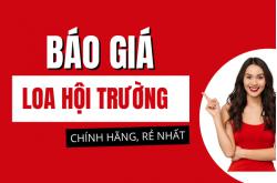 Báo giá loa hội trường chính hãng, rẻ nhất