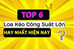 Top 6 Loa kéo công suất lớn hay nhất hiện nay