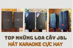Top những loa cây JBL hát karaoke cực hay