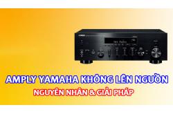 Amply yamaha không lên nguồn: Nguyên nhân & Giải pháp
