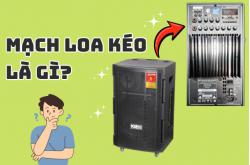 Mạch loa kéo là gì? Cấu tạo và cách hoạt động cơ bản