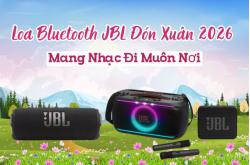 Loa Bluetooth JBL Đón Xuân 2026 - Mang Nhạc Đến Muôn Nơi