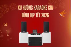 Xu Hướng Karaoke Gia Đình Dịp Tết 2026