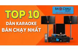 Top 10 dàn karaoke bán chạy nhất tại Bảo Châu Elec