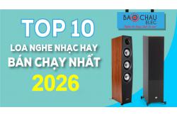 Top 10 Loa nghe nhạc hay bán chạy nhất tại Bảo Châu Elec