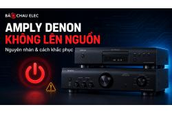 Amply Denon Không Lên Nguồn: Nguyên Nhân Và Cách Khắc Phục Hiệu Quả