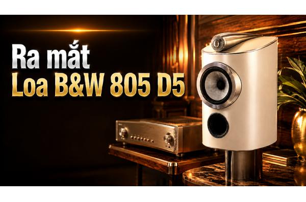Bowers & Wilkins 805 D5 ra mắt: Nhỏ gọn nhưng không “nhỏ” về...