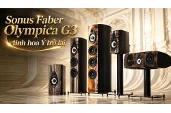 Sonus Faber Olympica G3: Sự trở lại ấn tượng của dòng loa tinh hoa âm thanh Ý