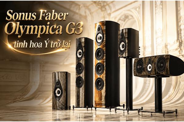 Sonus Faber Olympica G3: Sự trở lại ấn tượng của dòng loa ti...