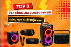 Top 8 Các Dòng Loa Bluetooth JBL Đáng Mua Nhất Hiện Nay