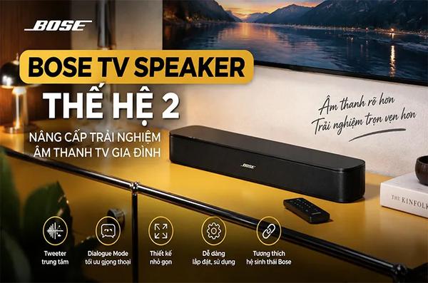 Bose TV Speaker thế hệ 2: Soundbar nhỏ gọn, nâng tầm âm than...